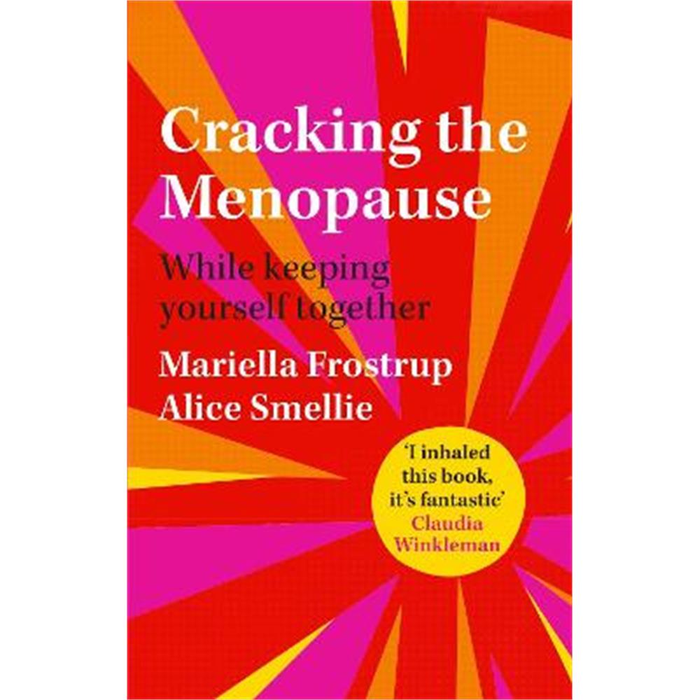 Cracking the Menopause: While Keeping Yourself Together (Hardback) - Mariella Frostrup